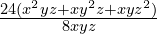 \frac{24(x^2yz + xy^2z + xyz^2)}{8xyz}