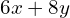 6x + 8y
