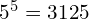 5^5 = 3125