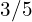 3/5