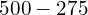 500-275