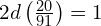 2d\left(\frac{20}{91}\right) = 1