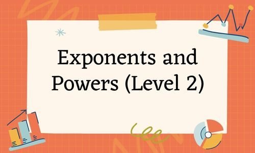 Exponents-and-Powers-Level-2