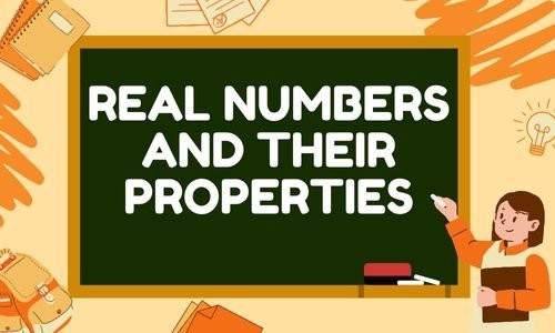 real-numbers-and-their-properties