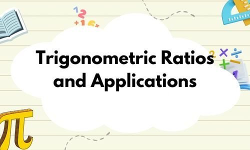 Trigonometric Ratios and Applications Chapter Explanation by Expresswala Academy