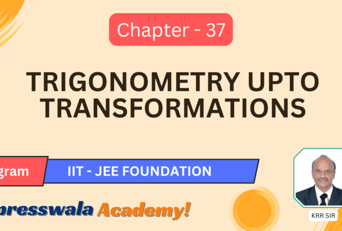 Trigonometry-upto-Transformations Trigonometry-upto-Transformations