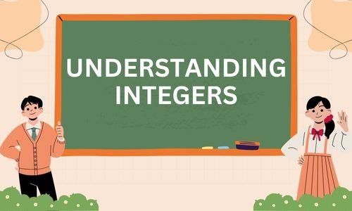 Understanding Integers