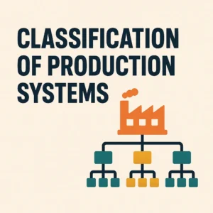 Classification-of-Production-Systems